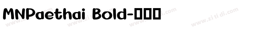 MNPaethai Bold字体转换
